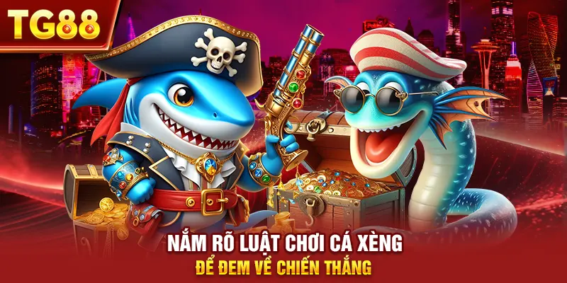 Nắm rõ luật chơi cá xèng để đem về chiến thắng